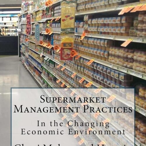 Supermarket Management Practices: In the Changing Economic Environment